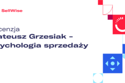 recenzja-mateusz-grzesiak-psychologia-sprzedazy