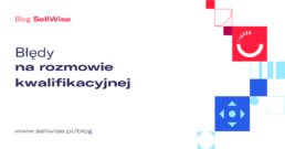bledy-na-rozmowie-kwalifikacyjnej