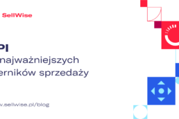 kpi-najwazniejsze-mierniki-sprzedazy