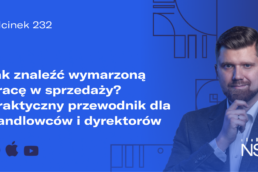 Okładka podcastu NSM - odcinek Jak znaleźć wymarzoną pracę w sprzedaży