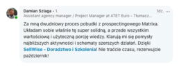 Za mną dwudniowy proces pobudki z prospectingowego Matrixa, Damian Szlaga, project manager w ATET Euro